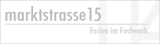 Marktstrasse 15 - Ferien im Fachwerk